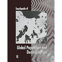 Encyclopedia of Global Population and Demographics Encyclopedia of Global Population and Demographics Hardcover