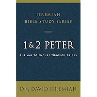 1 and 2 Peter: The Way to Endure Through Trials (Jeremiah Bible Study Series) 1 and 2 Peter: The Way to Endure Through Trials (Jeremiah Bible Study Series) Paperback Kindle