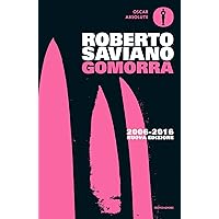 Gomorra: Viaggio nell'impero economico e nel sogno di dominio della camorra (Piccola biblioteca oscar Vol. 565) (Italian Edition)