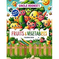 Uncle Roonie’s Fruits and Vegetables Coloring Book: For Kids Ages 3-6, 35 Pictures of Fruits and Vegetables to Color, Single-Sided Pages, 8.5” W x 11” ... (Uncle Roonie's Coloring Books Collection) Uncle Roonie’s Fruits and Vegetables Coloring Book: For Kids Ages 3-6, 35 Pictures of Fruits and Vegetables to Color, Single-Sided Pages, 8.5” W x 11” ... (Uncle Roonie's Coloring Books Collection) Paperback