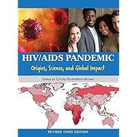 HIV/AIDS Pandemic: Origins, Science, and Global Impact HIV/AIDS Pandemic: Origins, Science, and Global Impact Hardcover Paperback