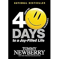40 Days to a Joy-Filled Life: Living the 4:8 Principle 40 Days to a Joy-Filled Life: Living the 4:8 Principle Paperback