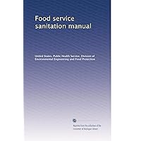 Food service sanitation manual Food service sanitation manual Paperback
