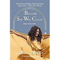 Because She Was Called: From Broken to Bold Book 2: A Novel of the Early Church Because She Was Called: From Broken to Bold Book 2: A Novel of the Early Church Kindle Paperback