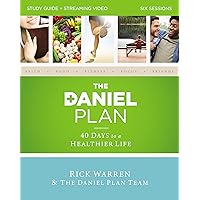 The Daniel Plan Study Guide plus Streaming Video: 40 Days to a Healthier Life The Daniel Plan Study Guide plus Streaming Video: 40 Days to a Healthier Life Paperback Kindle