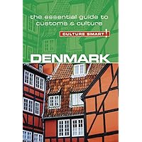 Denmark - Culture Smart!: The Essential Guide to Customs & Culture