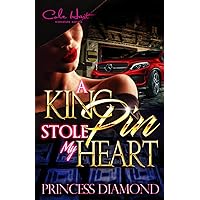 A Kingpin Stole My Heart: An Original Love Story A Kingpin Stole My Heart: An Original Love Story Kindle