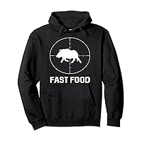 Fast Food Wild Boar Hunter Pig Hunting Gift Pullover Hoodie