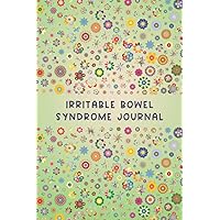 Irritable Bowel Syndrome Journal: Practical Food Diary To Track your Daily Symptoms, Intolerance, Allergies, Food and Mood. IBS Food log A gift for people with digestive disorders.