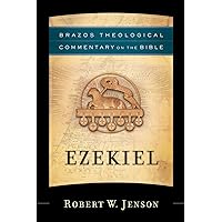 Ezekiel (Brazos Theological Commentary on the Bible): (A Theological Bible Commentary from Leading Contemporary Theologians - BTC)