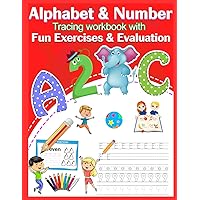 Alphabet and Number tracing workbook with fun exercises and Evaluation: Practice Workbook for Preschool and Kindergarten kids for Ages 3+ (Gifts for kids)