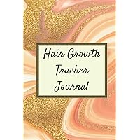 Hair Growth Tracker Journal: Track Your Hair Regimen for 12 Months | Great for Hair Growth Challenges, Track Hair Growth Progress, Regrow Hair, Hair Loss Tracker | For All Hair Types