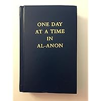 One Day At a Time in Al-anon One Day At a Time in Al-anon Hardcover