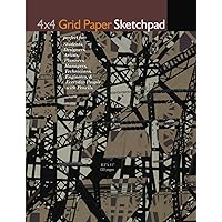 4x4 Grid Paper Sketchpad: perfect for: Students, Designers, Artists, Planners, Managers, Technicians, Engineers & Everyday People with Pencils. 4x4 Grid Paper Sketchpad: perfect for: Students, Designers, Artists, Planners, Managers, Technicians, Engineers & Everyday People with Pencils. Paperback