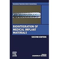 Biointegration of Medical Implant Materials: Science and Design (Woodhead Publishing Series in Biomaterials) Biointegration of Medical Implant Materials: Science and Design (Woodhead Publishing Series in Biomaterials) Kindle Paperback