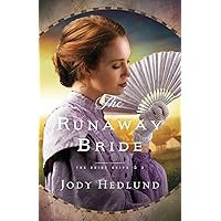 The Runaway Bride: A British Columbia Love Triangle Historical Romance (The Bride Ships)