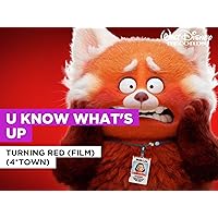 U Know What's Up in the Style of Turning Red (film) (4*TOWN)