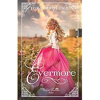 Evermore (The Lost Princesses) Evermore (The Lost Princesses) Paperback Kindle