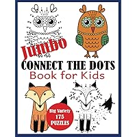 Jumbo Connect the Dots Book for Kids: Big Variety 175 Puzzles Jumbo Connect the Dots Book for Kids: Big Variety 175 Puzzles Paperback Spiral-bound