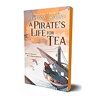 A Pirate's Life for Tea (Tomes & Tea, 2) A Pirate's Life for Tea (Tomes & Tea, 2) Paperback Kindle Audible Audiobook