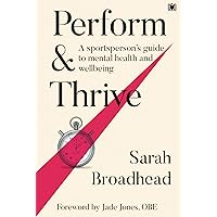 Perform & Thrive: A Sportsperson’s Guide to Mental Health and Wellbeing