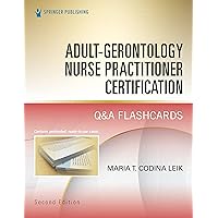Adult-Gerontology Nurse Practitioner Certification Q&A Flashcards