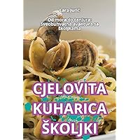 Cjelovita Kuharica Skoljki (Croatian Edition)
