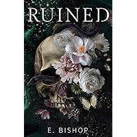 Ruined: A Dark Reverse Harem Bully Romance Ruined: A Dark Reverse Harem Bully Romance Kindle Paperback