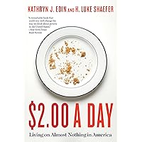 $2.00 a Day: Living on Almost Nothing in America $2.00 a Day: Living on Almost Nothing in America Paperback Kindle Audible Audiobook Hardcover Audio CD