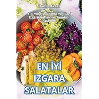 En İyİ Izgara Salatalar (Turkish Edition)