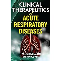CLINICAL THERAPEUTICS OF ACUTE RESPIRATORY DISEASES