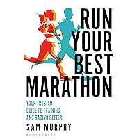 Run Your Best Marathon: Your trusted guide to training and racing better Run Your Best Marathon: Your trusted guide to training and racing better Paperback Audible Audiobook Kindle