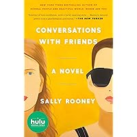 Conversations with Friends: A Novel Conversations with Friends: A Novel Paperback Kindle Audible Audiobook Hardcover
