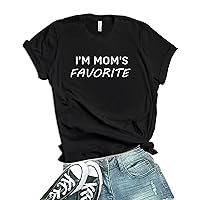 Decrum Im Moms Favorite T Shirt - Sarcastic Graphic Funny T Shirts for Women