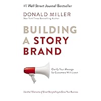 Building a StoryBrand: Clarify Your Message So Customers Will Listen Building a StoryBrand: Clarify Your Message So Customers Will Listen Audible Audiobook Hardcover Kindle Paperback Audio CD