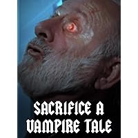 Sacrifice - A Vampire Tale