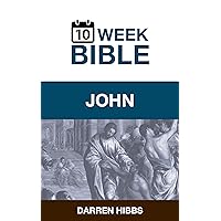 John: A 10 Week Bible Study