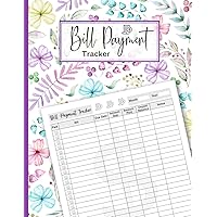 Bill Payment Tracker: Monthly Bill Organizer to Track Your Expenses and Take Control of Your Budget.