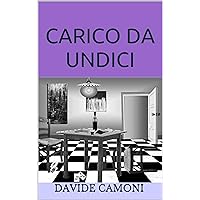 CARICO DA UNDICI (Italian Edition) CARICO DA UNDICI (Italian Edition) Kindle Paperback