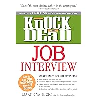 Knock 'em Dead Job Interview: How to Turn Job Interviews Into Job Offers (Knock 'em Dead Career Book Series)
