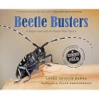 Beetle Busters: A Rogue Insect and the People Who Track It (Scientists in the Field) Beetle Busters: A Rogue Insect and the People Who Track It (Scientists in the Field) Paperback Kindle Hardcover