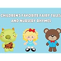 Children's Favorite Fairy Tales and Nursery Rhymes
