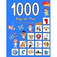 1000 English Thai Bilingual Picture Vocabulary Book: My first hundred basic words