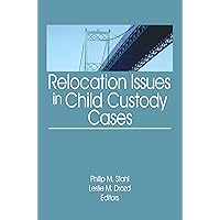 Relocation Issues in Child Custody Cases Relocation Issues in Child Custody Cases Kindle Hardcover Paperback