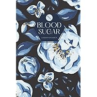 Blood Sugar Log Book: Notebook for Diabetics To Record Blood Sugar Levels (Before & After),Daily Diabetic Glucose Tracker Journal Book,4 Time ... Bedtime),Enough For 72 Weeks or 18-month.
