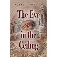The Eye in the Ceiling The Eye in the Ceiling Paperback Kindle