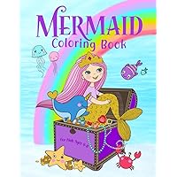 Mermaid Coloring Book for Kids Ages 4-8: 40 Cute, Unique Coloring Pages Mermaid Coloring Book for Kids Ages 4-8: 40 Cute, Unique Coloring Pages Paperback