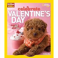 Holidays Around the World: Celebrate Valentine's Day: With Love, Cards, and Candy Holidays Around the World: Celebrate Valentine's Day: With Love, Cards, and Candy Paperback Hardcover
