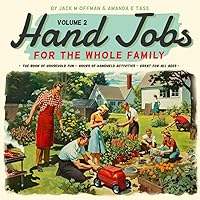 Hand Jobs for the Whole Family, Volume 2 (Cancelled Children's Books) Hand Jobs for the Whole Family, Volume 2 (Cancelled Children's Books) Paperback