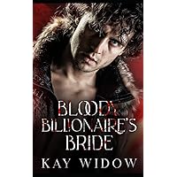 Bloody Billionaire's Bride: An Enemies to Lover's Vampire Romance